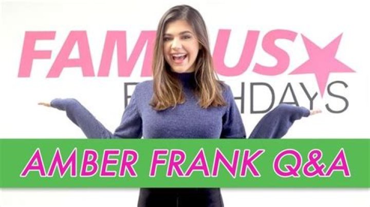 Amber Frank Q&A | Famous Birthdays