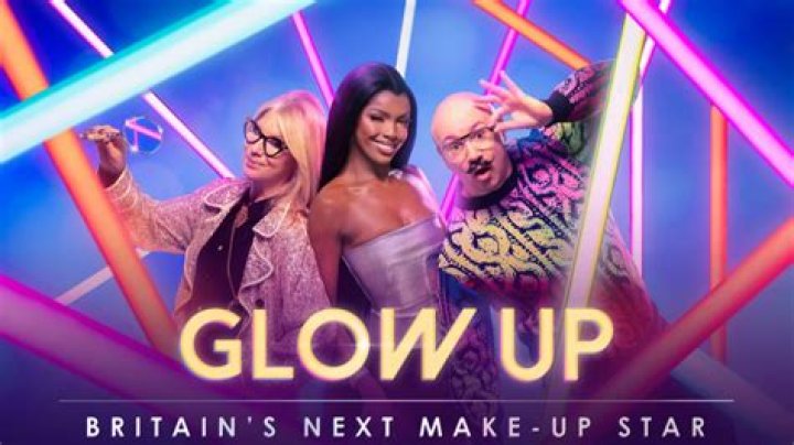 Glow Up: Britain's Next Make-Up Star
