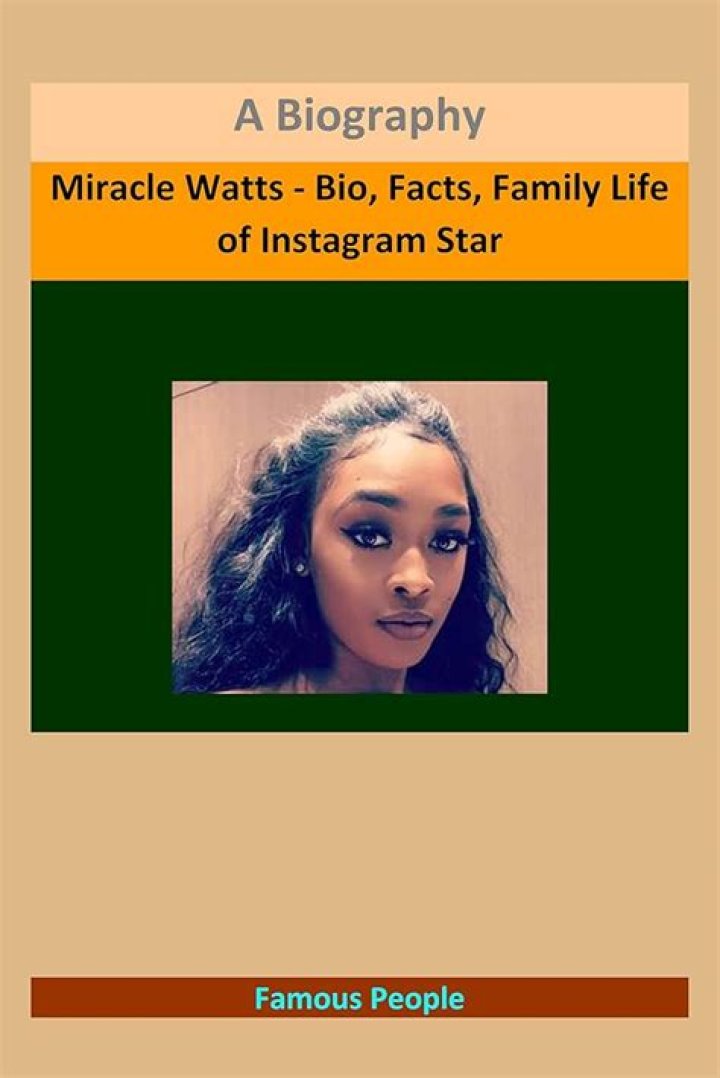 Miracle Watts - Age, Family, Bio