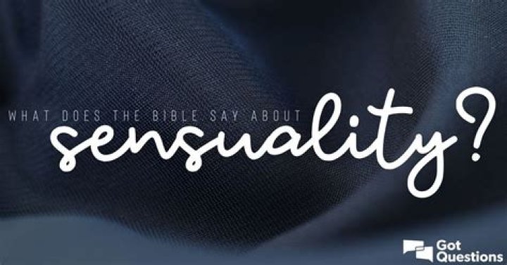 What does the Bible say about sensuality?