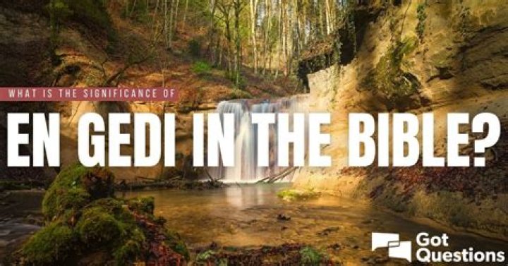 What is the significance of En Gedi in the Bible?